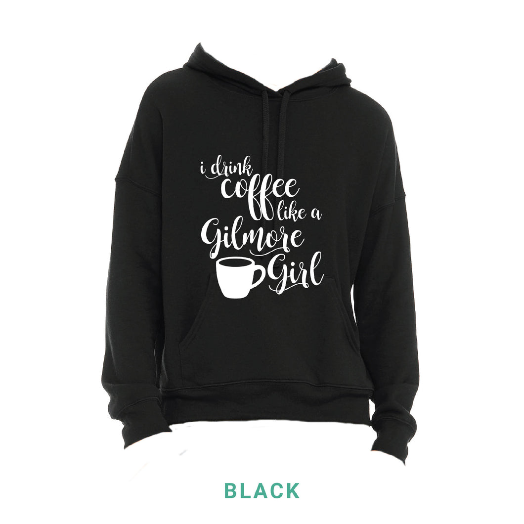 Coffee Like A Gilmore Girl Hooded Sweatshirt