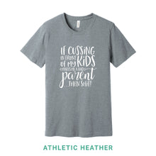 Load image into Gallery viewer, Cussing In Front of My Kids Crew Neck T-Shirt
