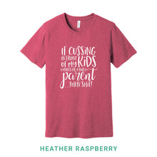 Load image into Gallery viewer, Cussing In Front of My Kids Crew Neck T-Shirt

