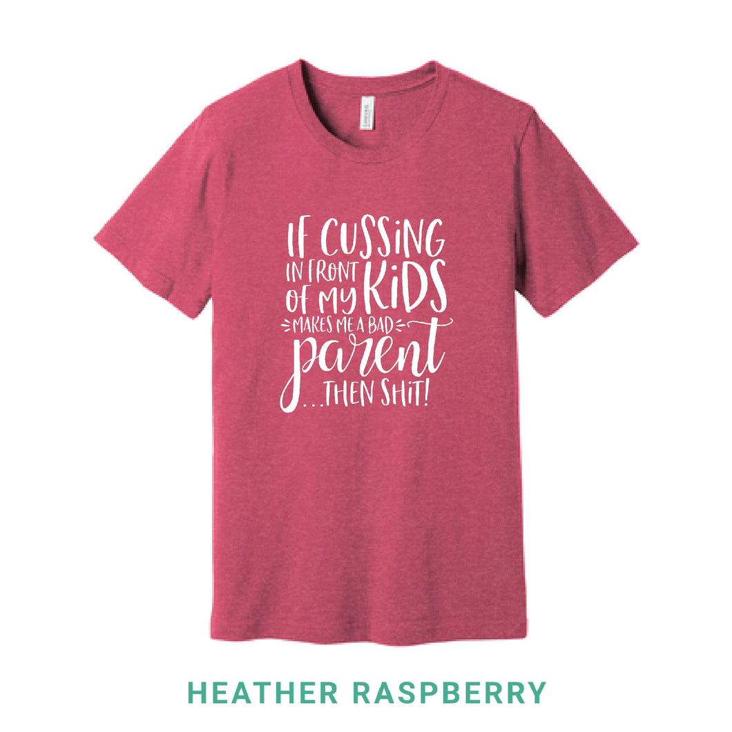Cussing In Front of My Kids Crew Neck T-Shirt