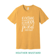 Load image into Gallery viewer, Cussing In Front of My Kids Crew Neck T-Shirt
