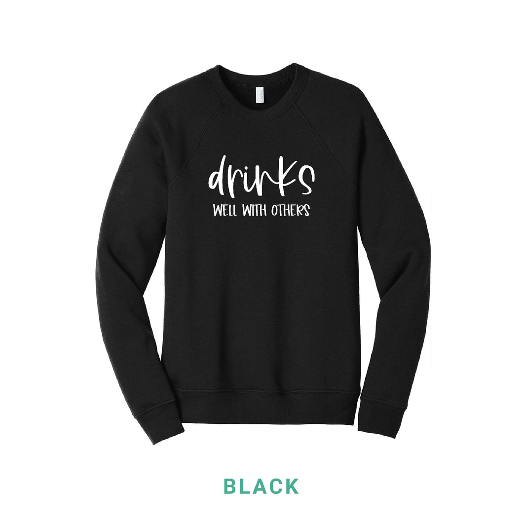Drinks Well With Others Crewneck Sweatshirt