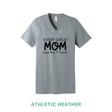 Load image into Gallery viewer, Every Great Mom V Neck T-Shirt
