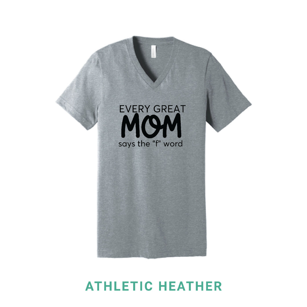 Every Great Mom V Neck T-Shirt