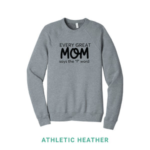 Every Great Mom Crewneck Sweatshirt