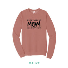 Load image into Gallery viewer, Every Great Mom Crewneck Sweatshirt
