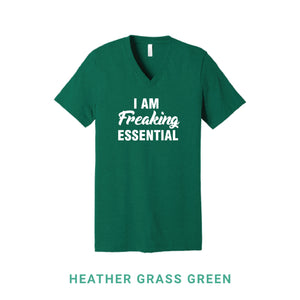 I Am Freaking Essential V Neck T-Shirt