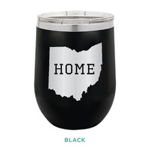 Load image into Gallery viewer, Home Ohio 12oz Wine Tumbler
