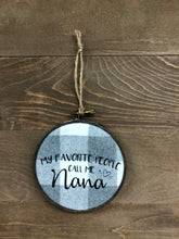 Load image into Gallery viewer, 4&quot; Handmade My Favorite People Nana Hoop - Simply Susan’s
