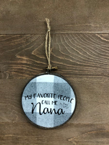 4" Handmade My Favorite People Nana Hoop - Simply Susan’s