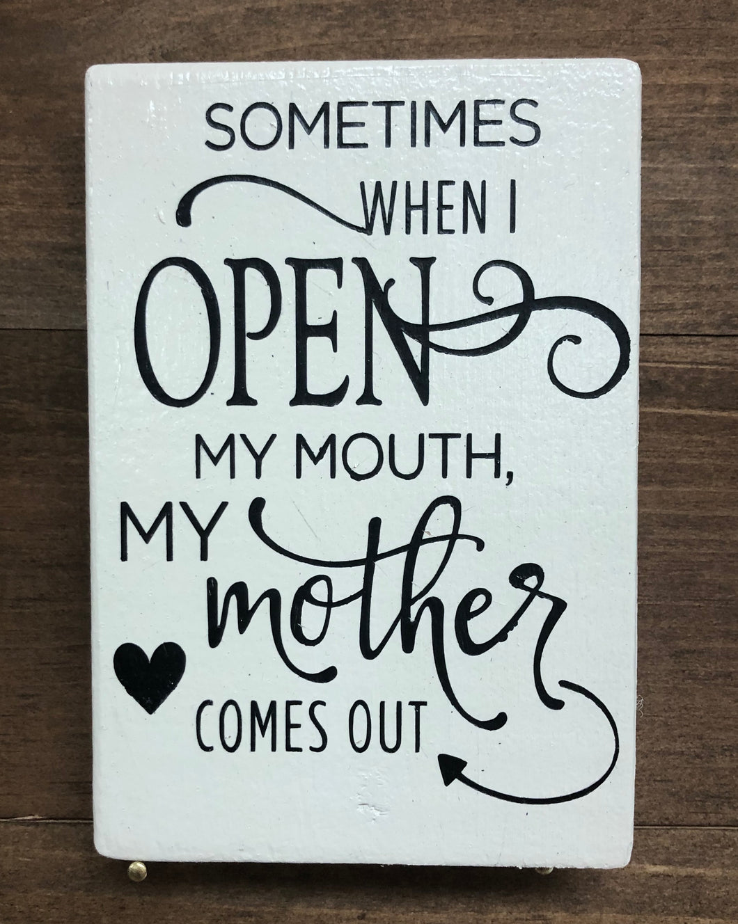 3x5 Open My Mouth Handmade Sign