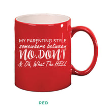 Load image into Gallery viewer, My Parenting Style Mug
