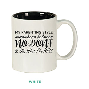 My Parenting Style Mug