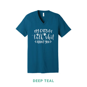 My Cats & I Talk Shit V Neck T-Shirt