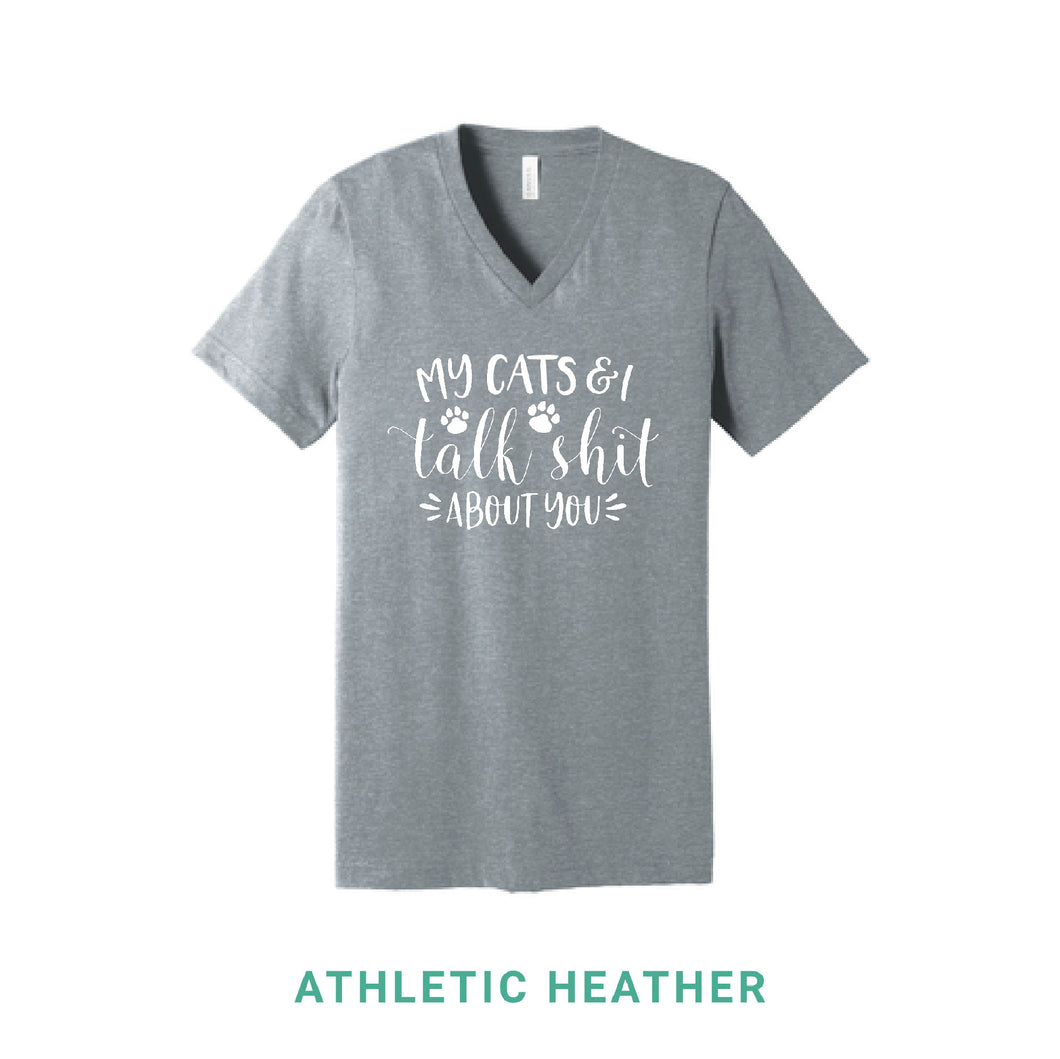 My Cats & I Talk Shit V Neck T-Shirt