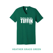 Load image into Gallery viewer, Nowhere Else But Tiffin V Neck T-Shirt
