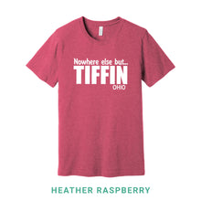 Load image into Gallery viewer, Nowhere Else but Tiffin Crew Neck T-Shirt
