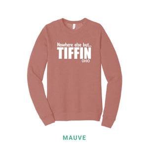 Nowhere Else But Tiffin Crewneck Sweatshirt