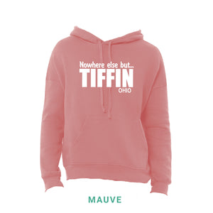 Nowhere Else But Tiffin Hooded Sweatshirt
