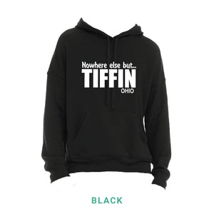Nowhere Else But Tiffin Hooded Sweatshirt