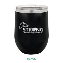 Load image into Gallery viewer, Ohio Strong 12oz Wine Tumbler
