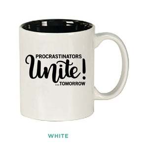 Procrastinators Unite Mug