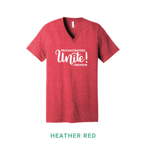 Procrastinators Unite V Neck T-Shirt