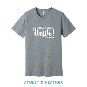 Procrastinators Unite Crew Neck T-Shirt