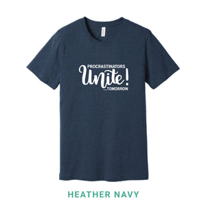 Procrastinators Unite Crew Neck T-Shirt