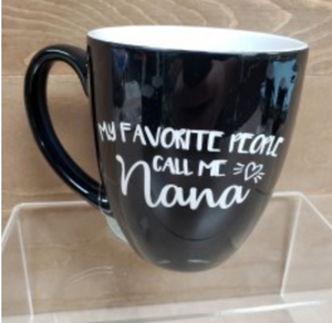 My Favorite People Call Me Nana Mug - Simply Susan’s