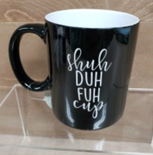 Load image into Gallery viewer, Shuh Duh Fuh Mug - Simply Susan’s
