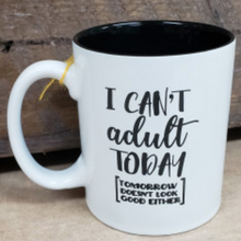 Load image into Gallery viewer, I Can&#39;t Adult Today Mug - Simply Susan’s
