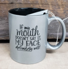 Load image into Gallery viewer, If My Mouth Mug - Simply Susan’s
