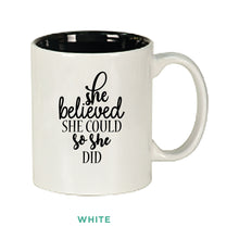 Load image into Gallery viewer, She Believed She Could But She Was Tired Mug
