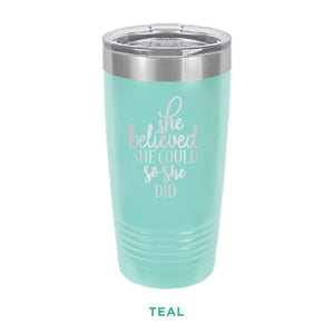 She Believed She Could Tumbler
