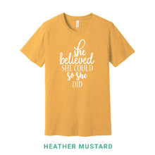 Load image into Gallery viewer, She Believed She Could Crew Neck T-Shirt

