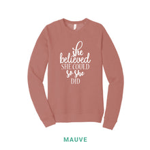 Load image into Gallery viewer, She Believed She Could So She Did Crewneck Sweatshirt
