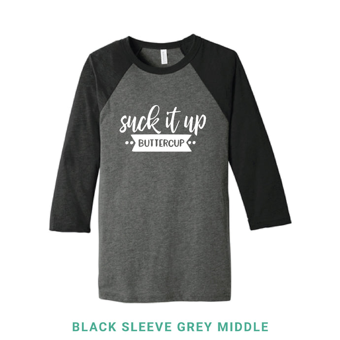 Suck It Up Buttercup Baseball T-Shirt - Simply Susan’s