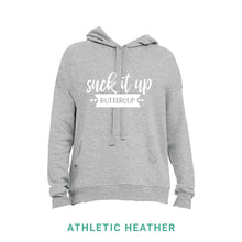 Load image into Gallery viewer, Suck It Up Buttercup Hooded Sweatshirt

