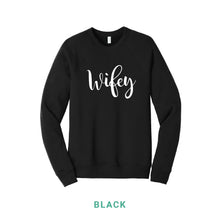 Load image into Gallery viewer, Wifey Crewneck Sweatshirt
