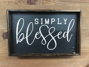 6x9 Simply Blessed handmade Sign
