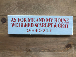 4X12 We Bleed Scarlet & Gray  Handmade Sign