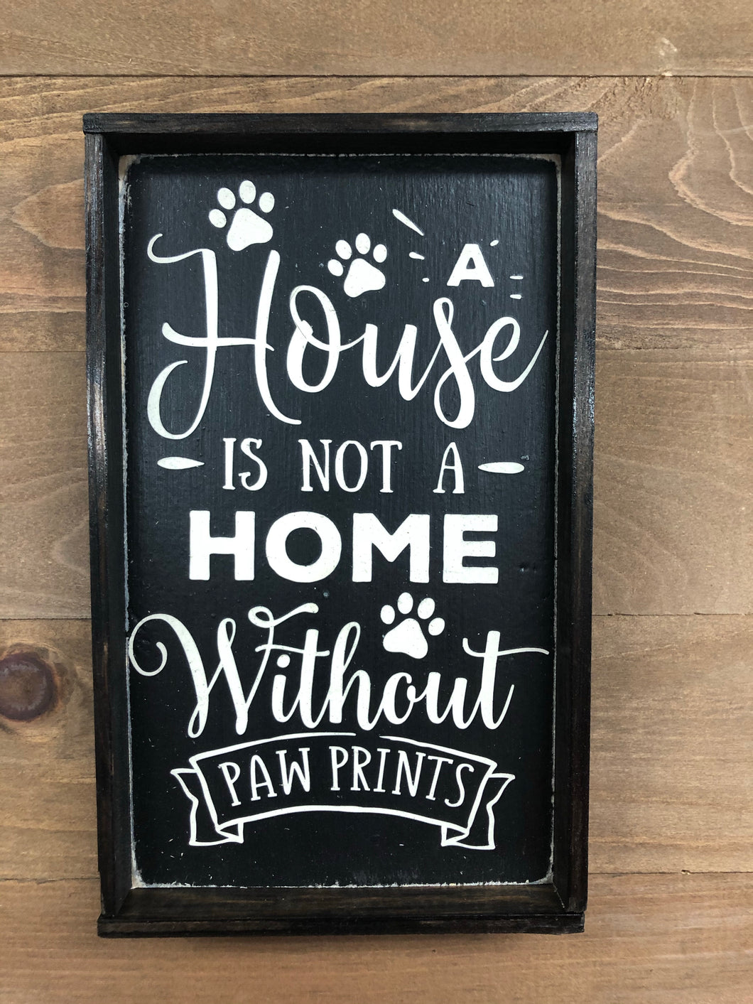 6x9 House Is Not A Home Handmade Framed Sign BLACK