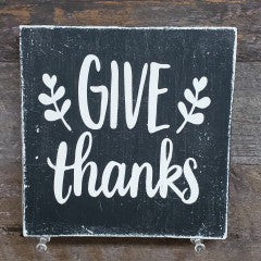 6x6 Give Thanks Black Handmade Sign - Simply Susan’s