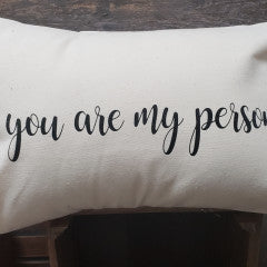 12x18 You Are My Person Pillow - Simply Susan’s