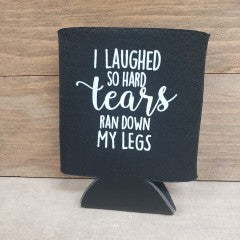 I Laughed So Hard Koozie - Simply Susan’s