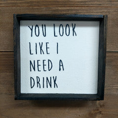 6X6 You Look Like Framed Sign - Simply Susan’s