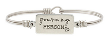 Load image into Gallery viewer, YOU&#39;RE MY PERSON BANGLE BRACELET

